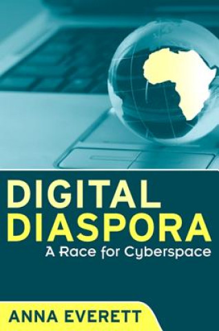 Kniha Digital Diaspora Anna Everett