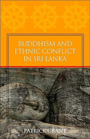 Carte Buddhism and Ethnic Conflict in Sri Lanka Patrick Grant