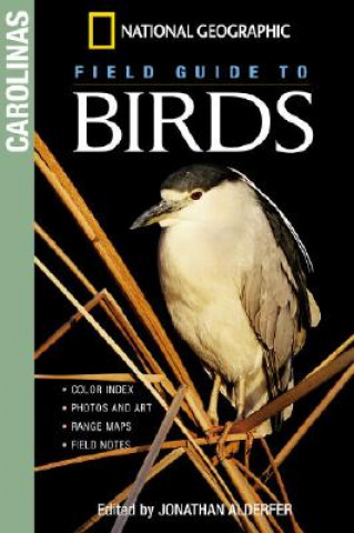 Könyv NG Field Guide to Birds: The Carolinas Jonathan Alderfer