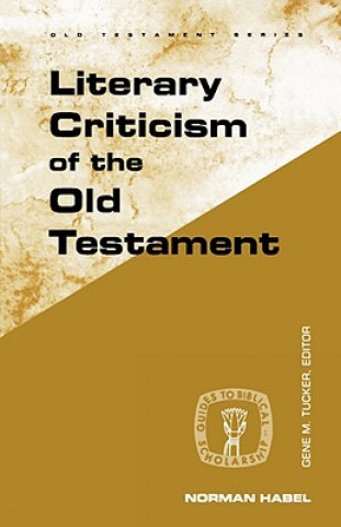 Kniha Literary Criticism of the Old Testament Norman C. Habel