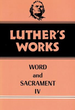 Könyv Luther's Works, Volume 38 Martin Luther