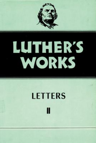 Carte Luther's Works, Volume 49 Gottfried G. Krodel