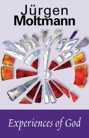 Kniha Experiences of God Jurgen Moltmann