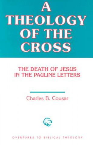 Книга Theology of the Cross Charles B. Cousar