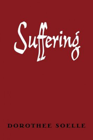 Libro Suffering Dorothee Soelle