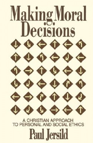 Knjiga Making Moral Decisions Paul T. Jersild