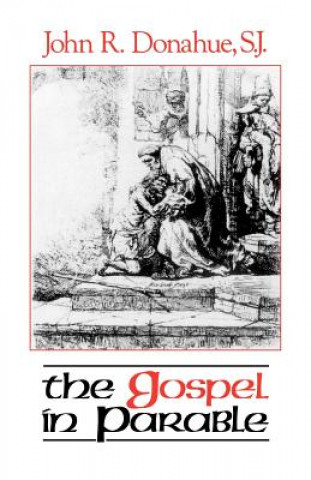 Book Gospel in Parable John R. Donahue