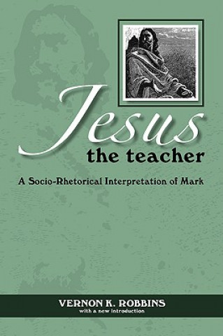 Libro Jesus the Teacher Vernon K. Robbins