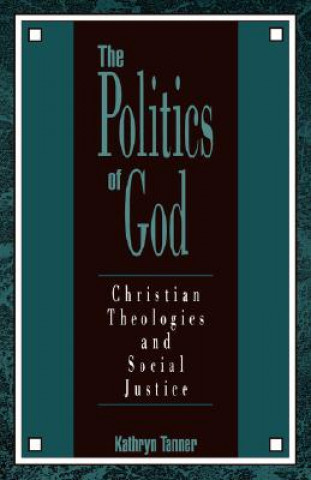 Kniha Politics of God Kathryn Tanner