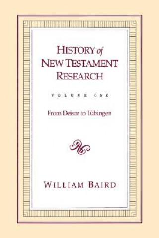 Carte History of New Testament Research, Vol. 1 William Baird