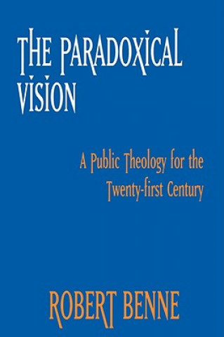 Book Paradoxical Vision Robert Benne