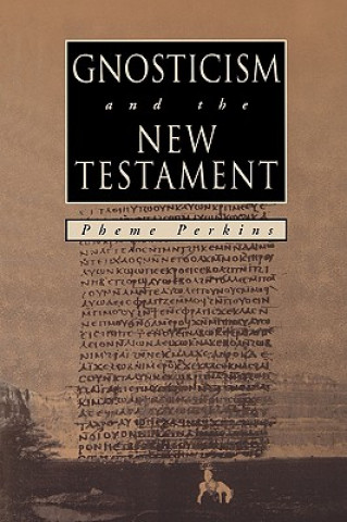 Libro Gnosticism and the New Testament Pheme Perkins