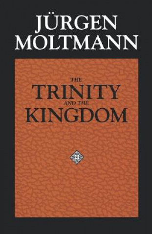 Carte Trinity and the Kingdom of God Jurgen Moltmann