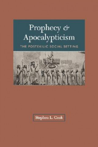 Kniha Prophecy and Apocalypticism Stephen L. Cook