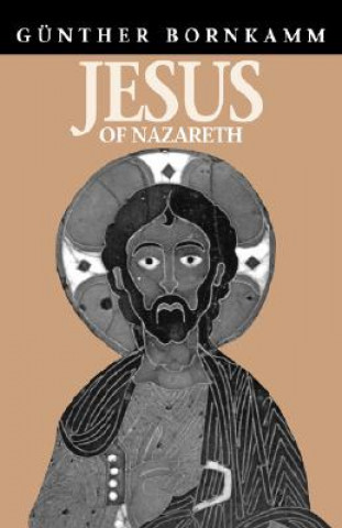 Kniha Jesus of Nazareth Gunther Bornkamm