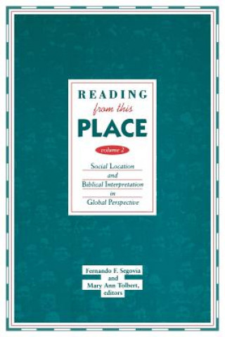 Knjiga Reading from This Place, Volume 2 Fernando F. Segovia