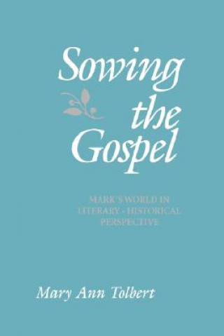 Kniha Sowing the Gospel Mary Ann Tolbert