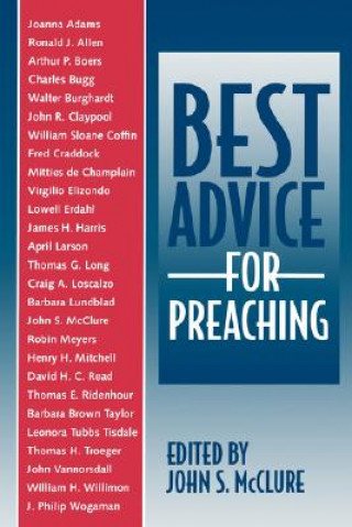 Книга Best Advice for Preaching John S. Mcclure