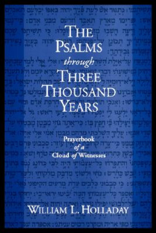 Knjiga Psalms through Three Thousand Years William L. Holladay