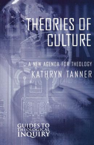 Książka Theories of Culture Kathryn Tanner