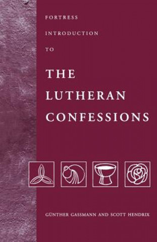 Book Fortress Introduction to the Lutheran Confessions Scott H. Hendrix