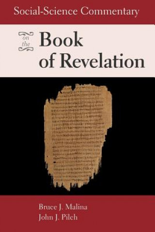 Kniha Social-Science Commentary on the Book of Revelation Bruce J. Malina