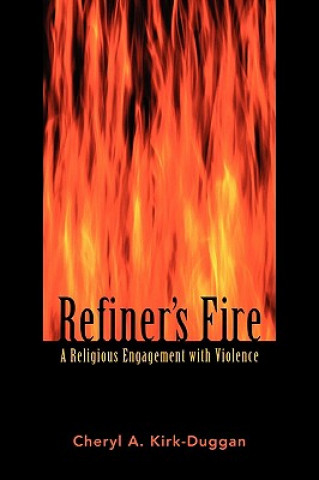 Knjiga Refiner's Fire Cheryl A. Kirk-Duggan