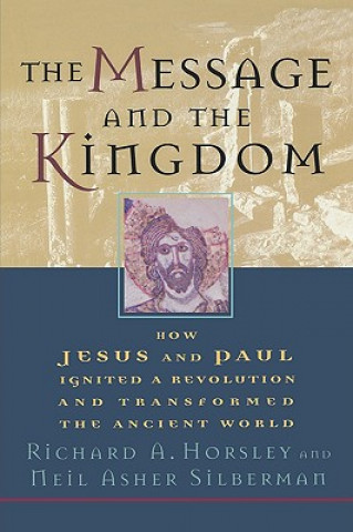 Könyv Message and the Kingdom Richard A. Horsley