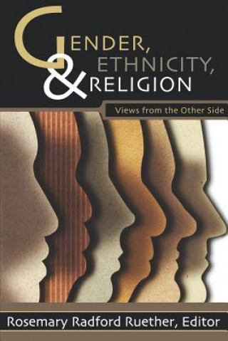 Buch Gender, Ethnicity, and Religion Rosemary Radford Ruether