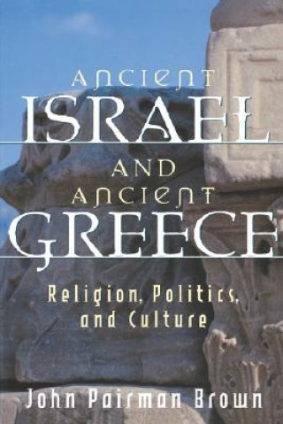 Livre Ancient Israel and Ancient Greece John Parman Brown