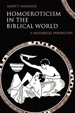 Книга Homoeroticism in the Biblical World Martti Nissinen