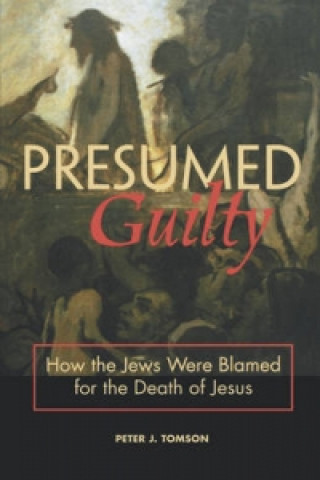 Kniha Presumed Guilty Peter J Tomson