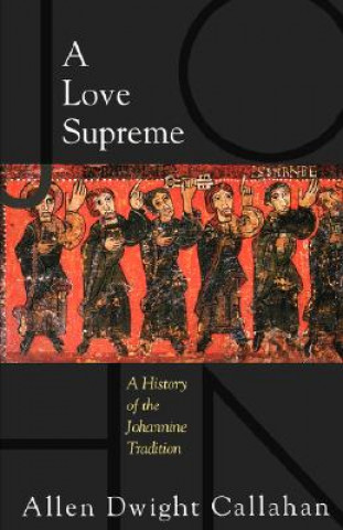 Carte Love Supreme Allen Dwight Callahan