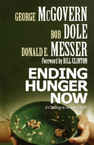 Kniha Ending Hunger Now George S. McGovern