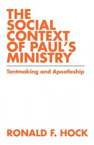 Kniha Social Context of Paul's Ministry Ronald F. Hock