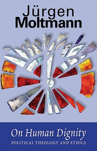 Книга On Human Dignity Jurgen Moltmann