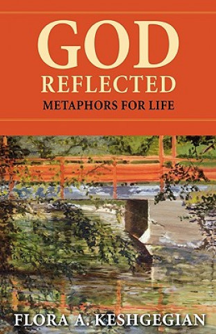 Knjiga God Reflected Flora A. Keshgegian