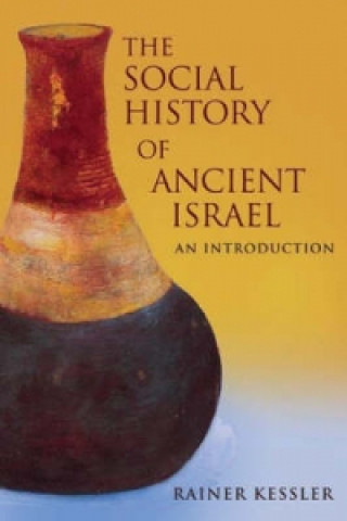 Carte Social History of Ancient Israel Rainer Kessley