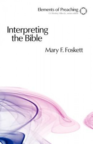 Kniha Interpreting the Bible Mary Foskett