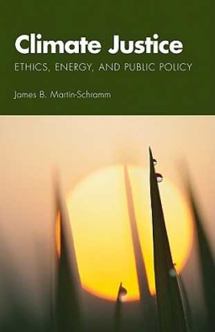 Kniha Climate Justice James B. Martin-Schramm