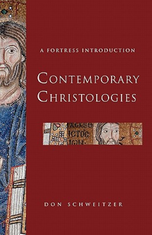 Könyv Contemporary Christologies Don Schweitzer