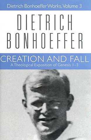 Könyv Creation and Fall Dietrich Bonhoeffer