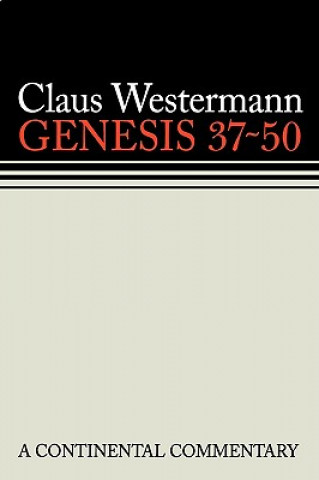 Könyv Genesis 37 - 50 Claus Westermann