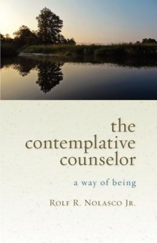 Книга Contemplative Counselor Rolf R. Nolasco