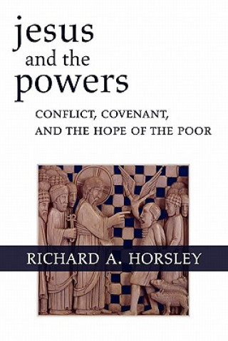 Kniha Jesus and the Powers Richard A. Horsley