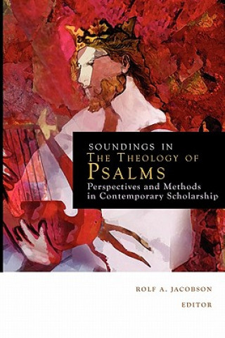 Libro Soundings in the Theology of Psalms Rolf A. Jacobson