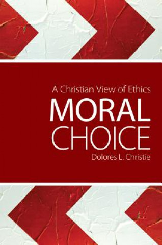 Knjiga Moral Choice Dolores L. Christie