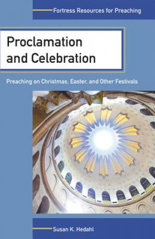 Книга Proclamation and Celebration Susan Hedahl