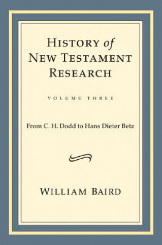 Könyv History of New Testament Research, Vol. 3 William Baird