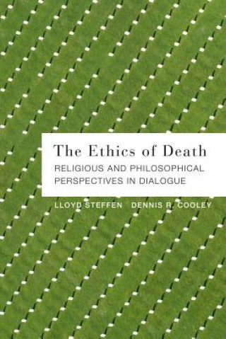 Knjiga Ethics of Death Dennis R. Cooley